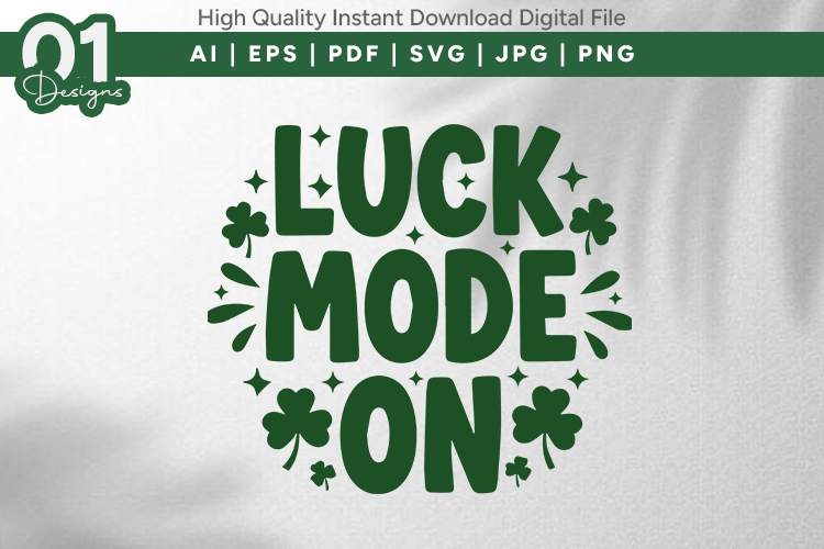 Luck Mode On Shamrock SVG File