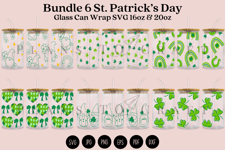Bundle 6 St Patricks Day Libbey Glass Can Wrap SVG 16oz 20oz