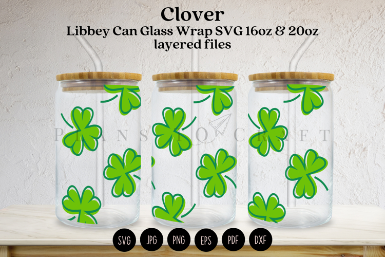Clover St Patricks Day Libbey Beer Glass Can Wrap SVG