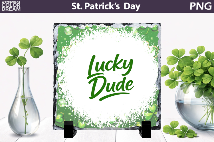 St. Patricks Day Quote Slate Design | Irish Sublimation