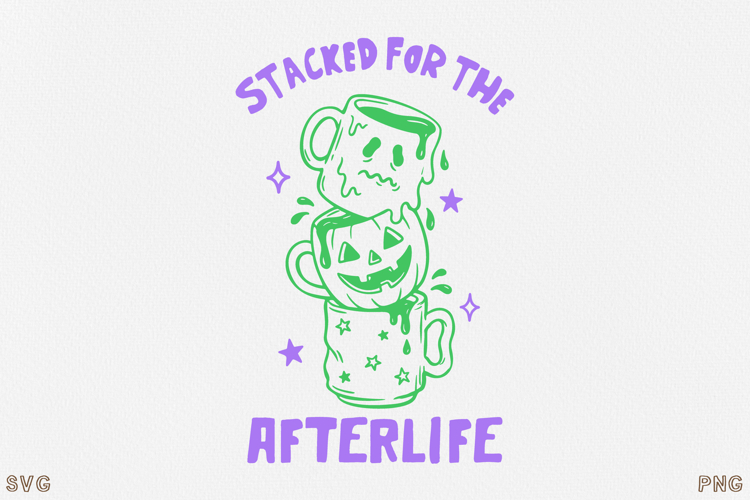 Stacked for the Afterlife Halloween Mugs SVG PNG