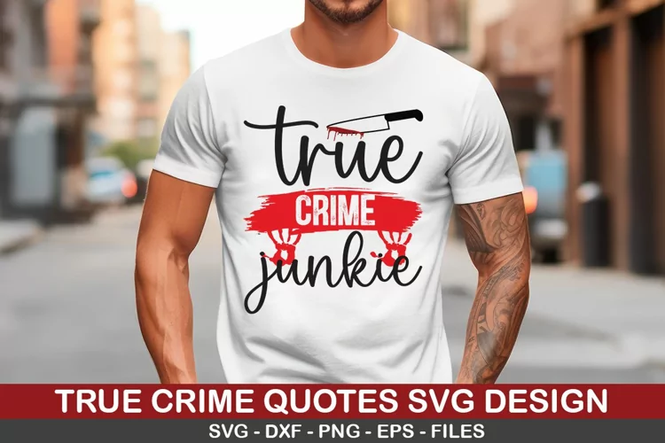 True Crime Junkie SVG - True Crime Design