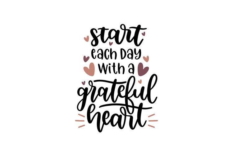 Start Each Day With A Grateful Heart