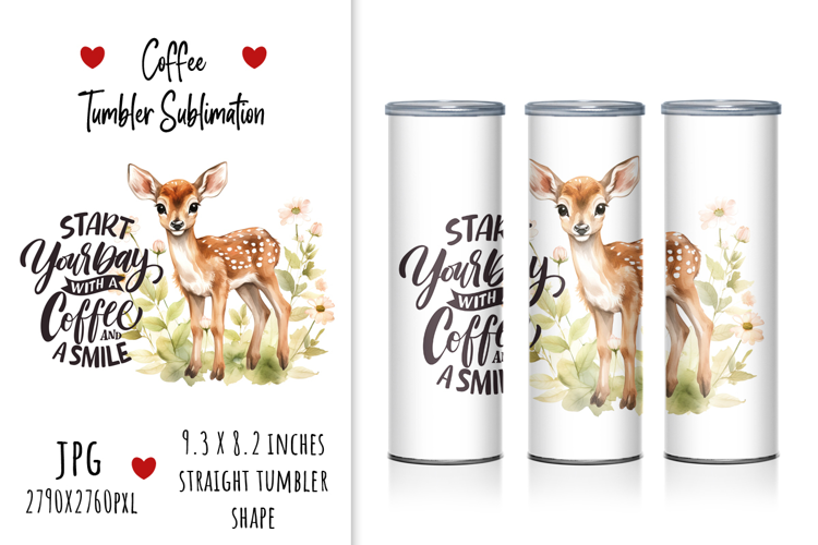 "Start Your Day With a Coffee and Smile" Tumbler Design