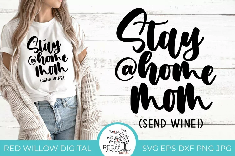 Stay at Home Mom | Mom Life SVG Cut File