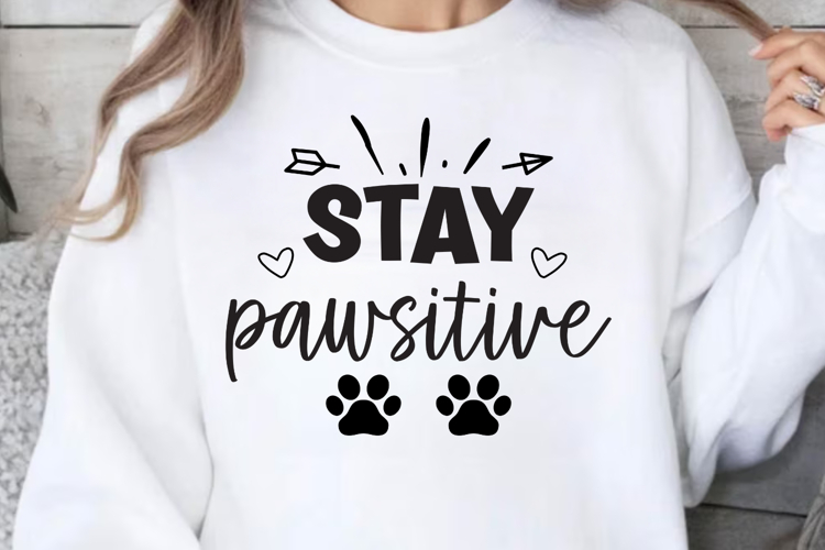 Stay pawsitive SVG, Dog Mom SVG