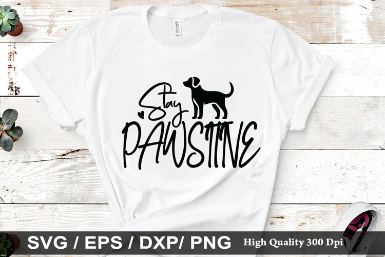 Stay pawsitive SVG - Dog Quotes Design
