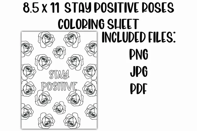 Stay Positive Rose Floral Coloring Sheet