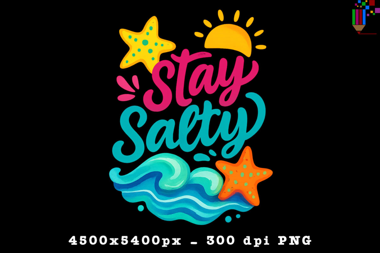 Stay Salty PNG Design