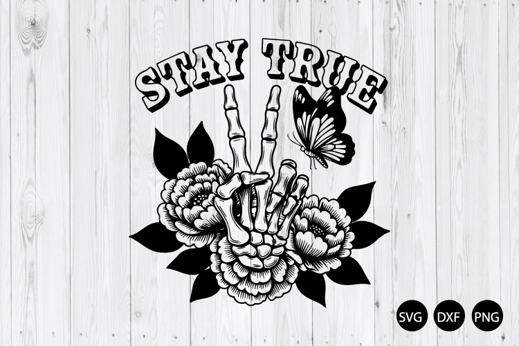Stay True SVG, Skeleton Peace Sign SVG