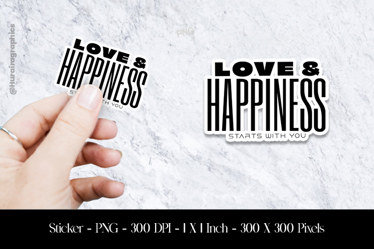 Love & Happiness Start With You Sticker Design PNG
