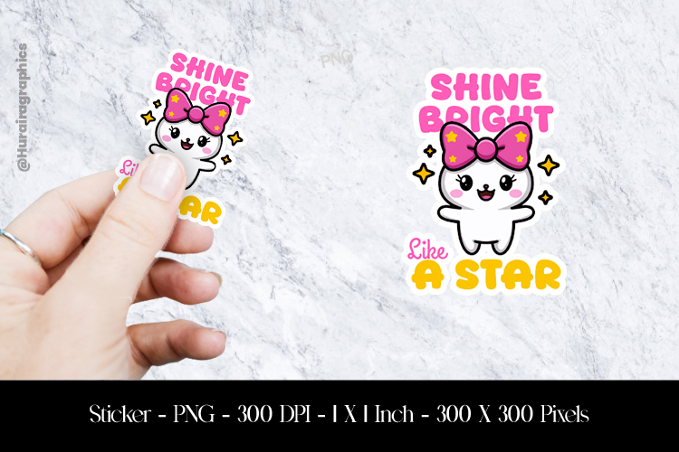Shine Bright Like a Star Sticker Design PNG