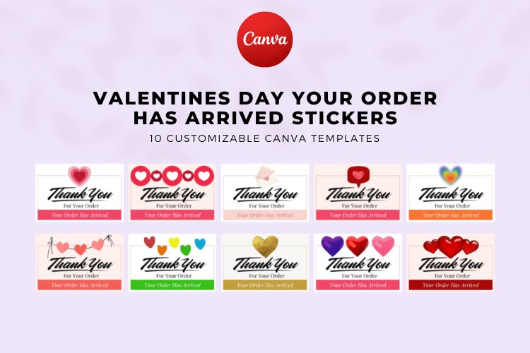 Valentines Day Your Order Has Arrived Sticker Canva Template