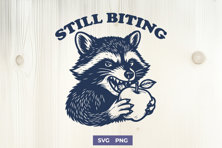 Still Biting SVG Funny Raccoon Clipart PNG Sassy Animal Art