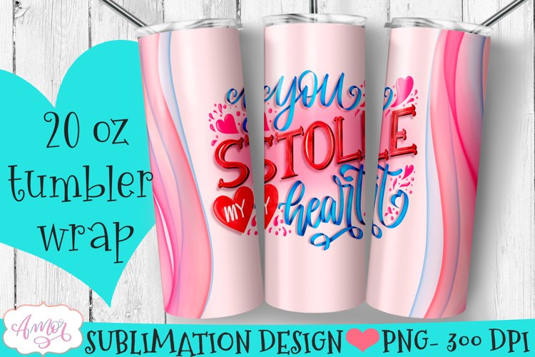 Valentines Tumbler Wrap for Sublimation | You stole my heart example image 1