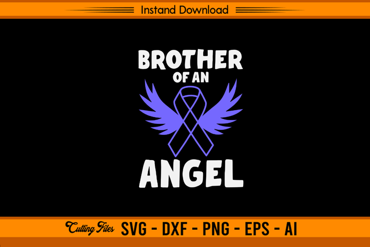 Brother of an Angel Stomach Cancer SVG Design