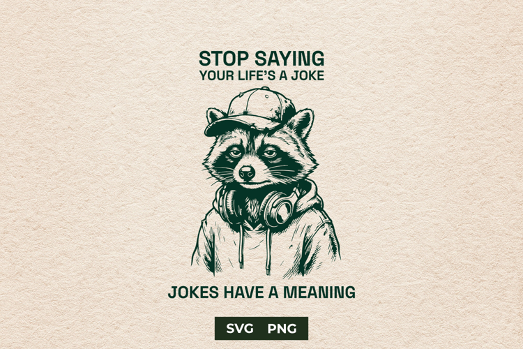 Sarcastic Raccoon Dark Humor Joke SVG
