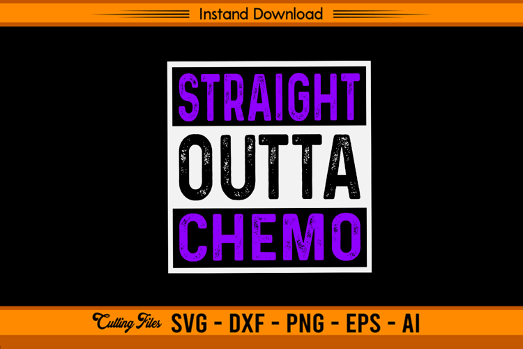 Straight Outta Chemo Hodgkin’s Lymphoma Survivor SVG