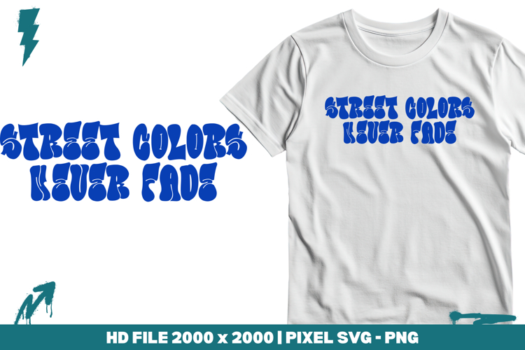 Street Colors Never Fade