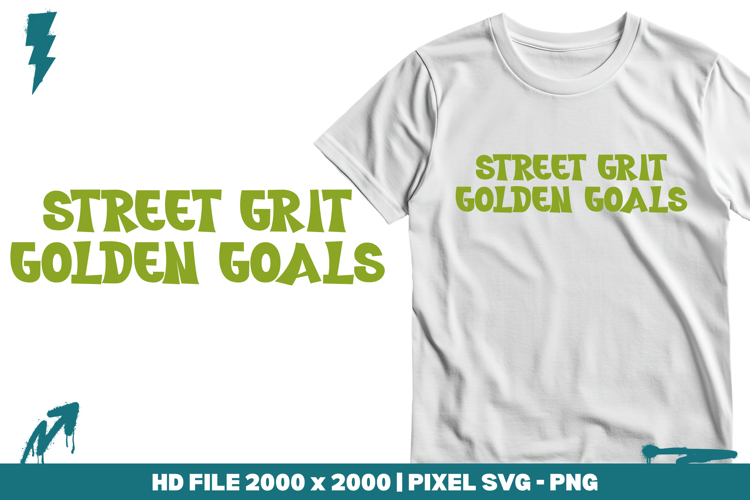 Street Grit Golden Goals