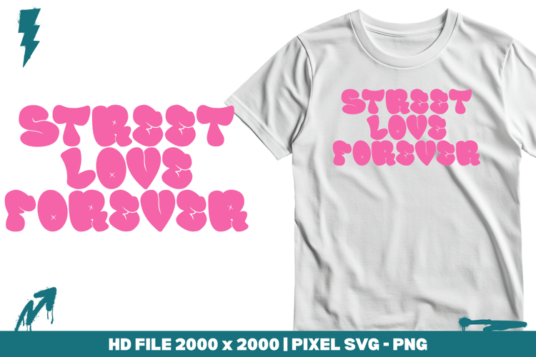 Street Love Forever