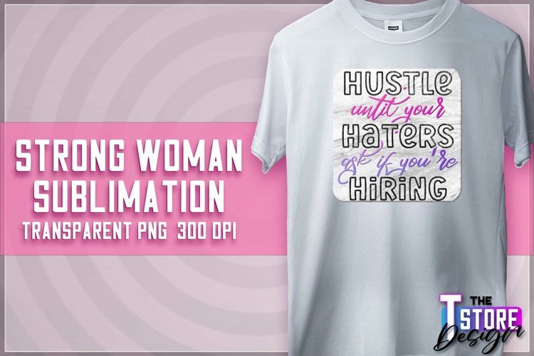 Strong Woman Sublimation | PNG Design | Strong Woman v.1