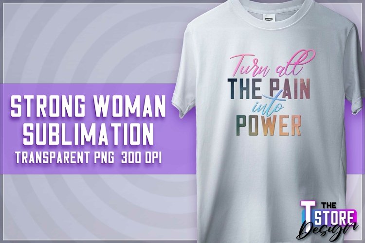 Strong Woman Sublimation | PNG Design | Strong Woman v.2