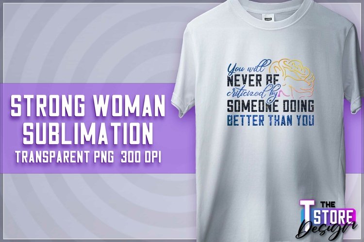 Strong Woman Sublimation | PNG Design | Strong Woman v.2
