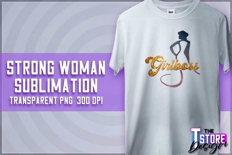 Strong Woman Sublimation | PNG Design | Strong Woman v.2