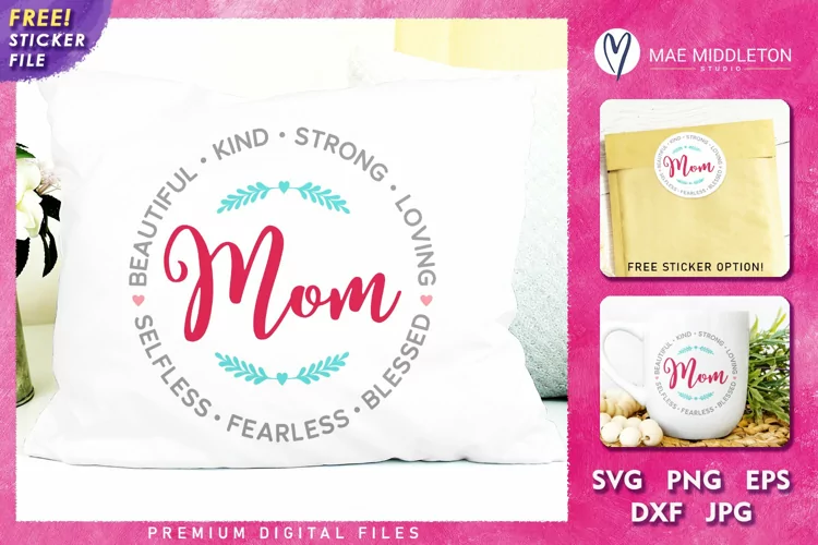 Strong Beautiful Mom | Loving Mother SVG