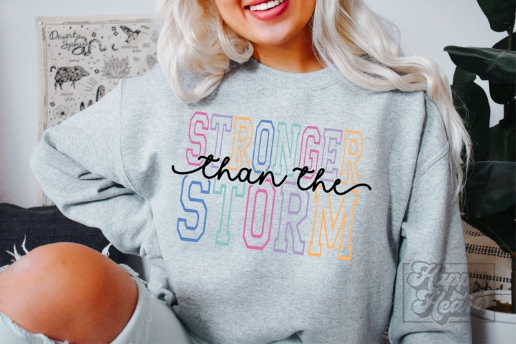 Stronger Than The Storm SVG - Positive Quote - Inspirational