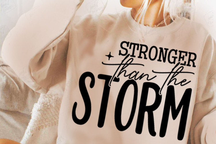 Stronger Than The Storm Svg Design