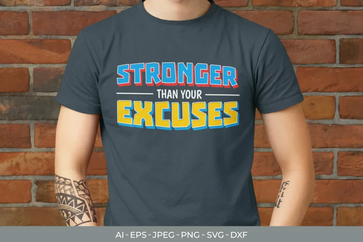 Stronger Than Your Excuses SVG