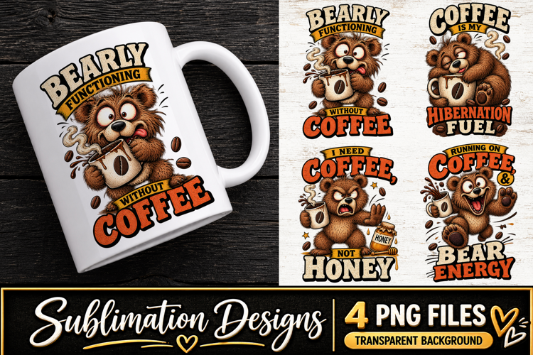 Funny Bear Coffee Clipart Sublimation PNG