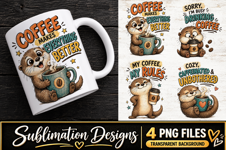Funny Otter Coffee Clipart Sublimation PNG