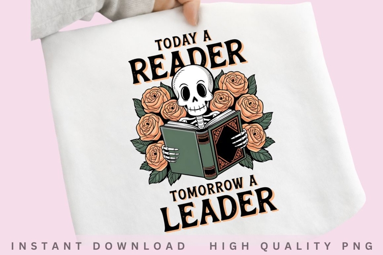 Today a Reader Tomorrow a Leader PNG, Skeleton Book Lover