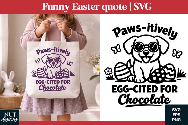 Funny Easter SVG Egg-cited Puppy Easter quotes