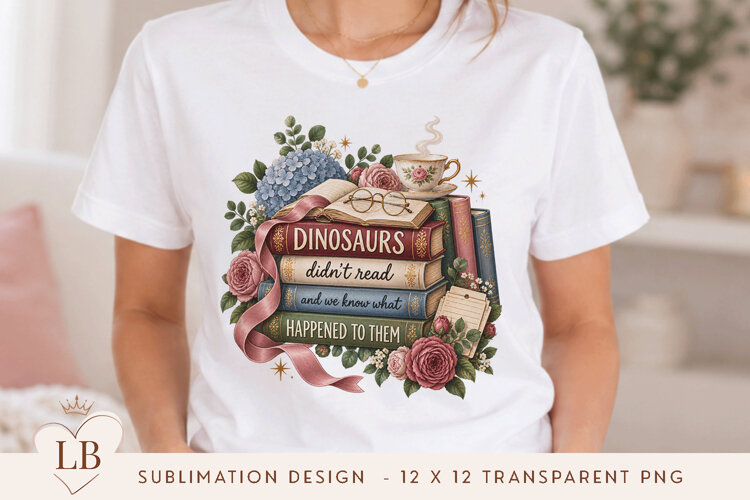 Dinosaurs Didn’t Read Book Lover PNG example image 1