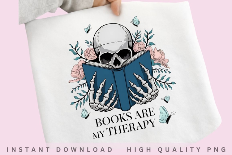 Books Are My Therapy PNG, Skull Reading Book Sublimation,