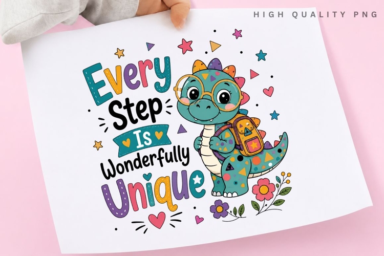 Every Step Is Wonderfully Unique PNG Sublimation Design