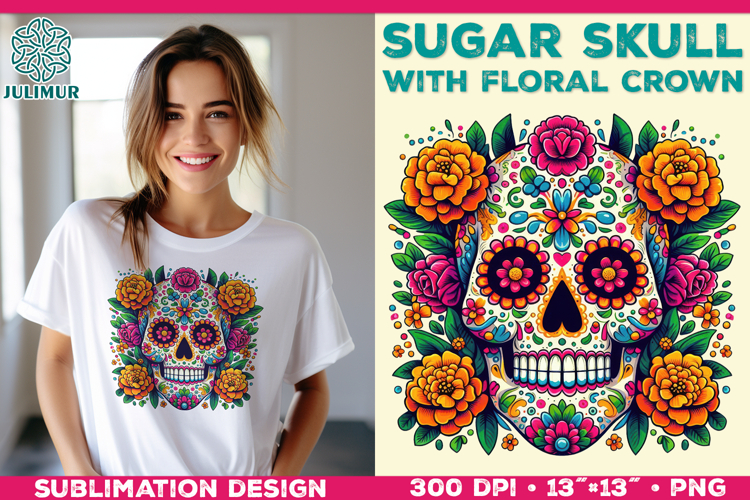 Cute Sugar Skull Sublimation Design with Floral Crown