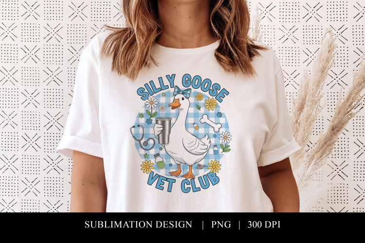 Silly Goose Vet Club Sublimation PNG