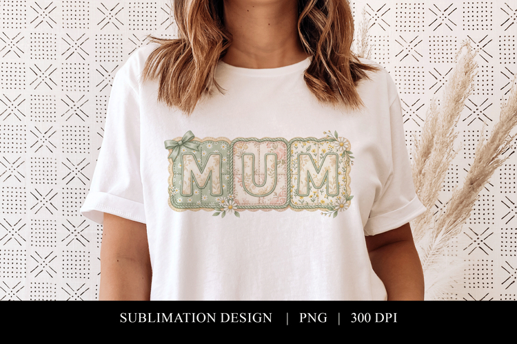 Floral Mum Patchwork Sublimation Graphic