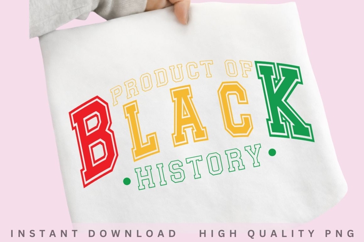 Product of Black History PNG Design