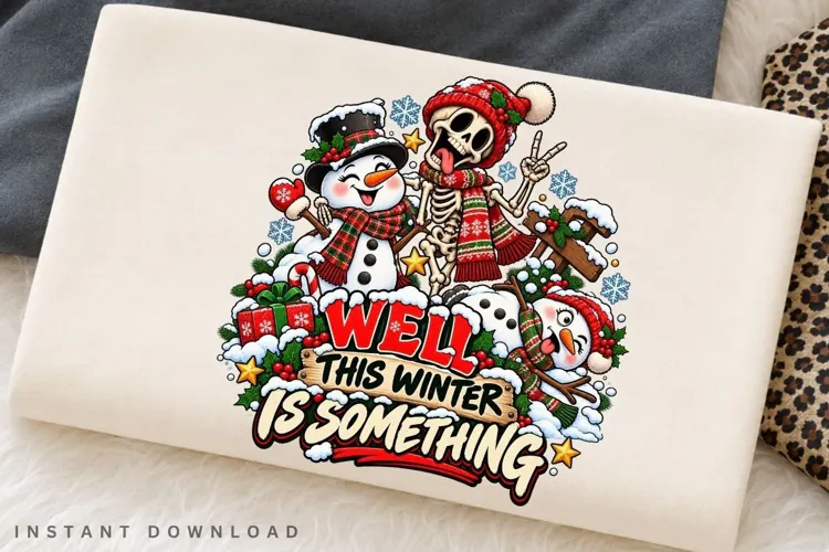 Well This Winter Is Something Funny Christmas Snowman
