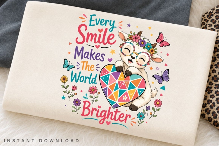 Every Smile Makes The World Brighter PNG Sublimation Design