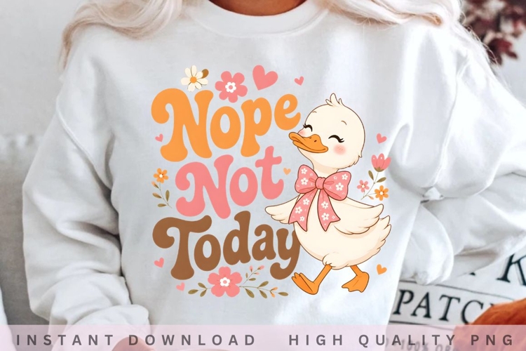 Nope Not Today Duck PNG Bundle example image 1