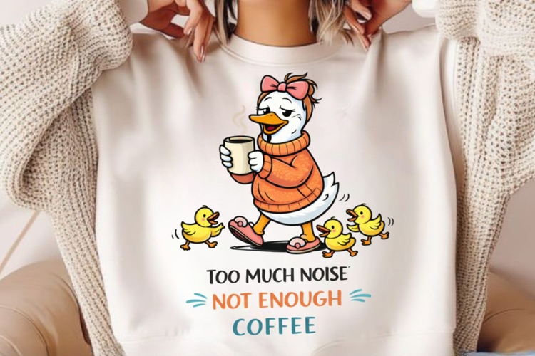 Too Much Noise Not Enough Coffee PNG, Funny Mama Goose With