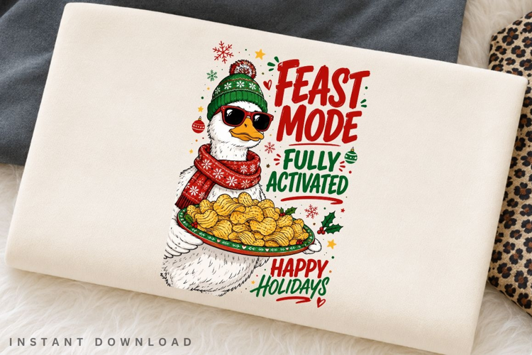 Feast Mode Fully Activated Christmas Duck PNG Sublimation