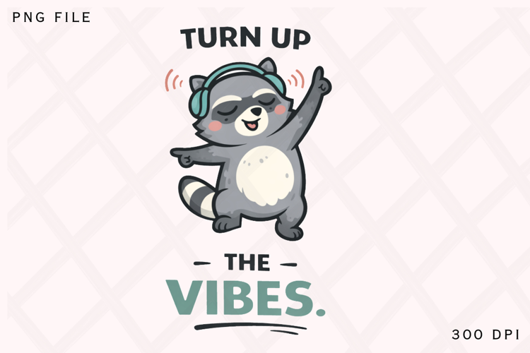 Turn Up The Vibes Cute Dancing Raccoon Design